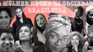 The Trip A mulher negra na sociedade brasileira