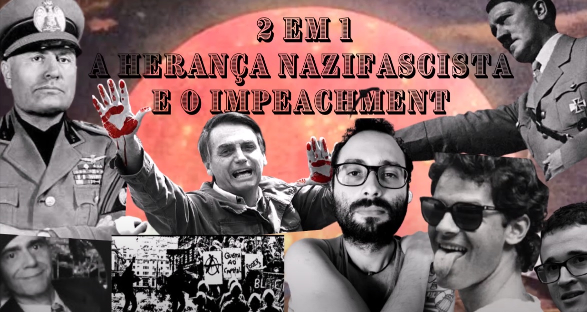 A herança nazifascista e o impeachment