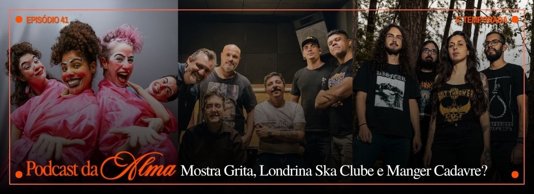 Mostra Grita, Londrina Ska Clube e Manger Cadavre?
