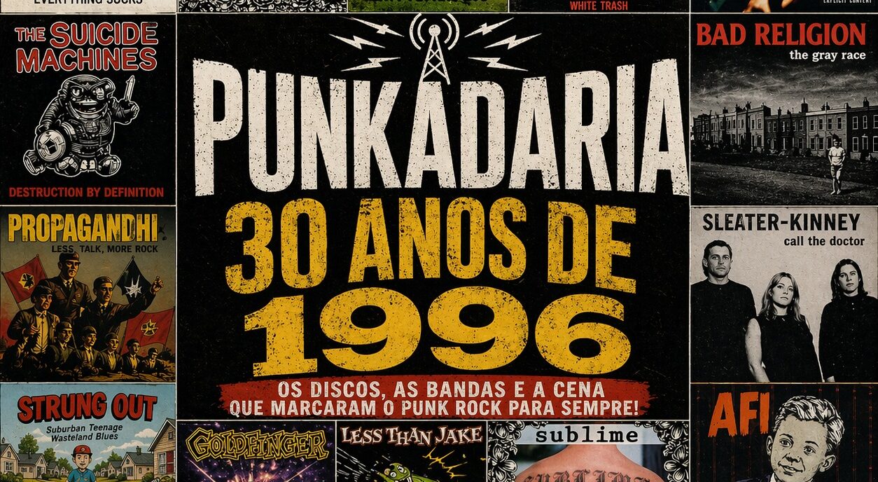 Punkadaria: discos que fazem 30 anos em 2026