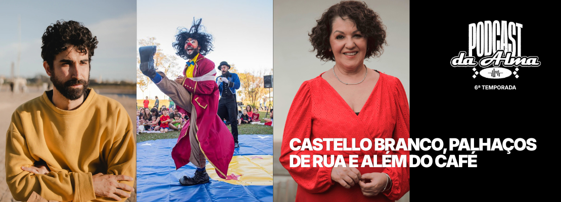 Castello Branco, Palhaços de Rua e Além do Café