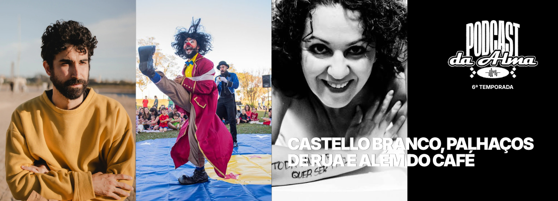 Castello Branco, Palhaços de Rua e Além do Café
