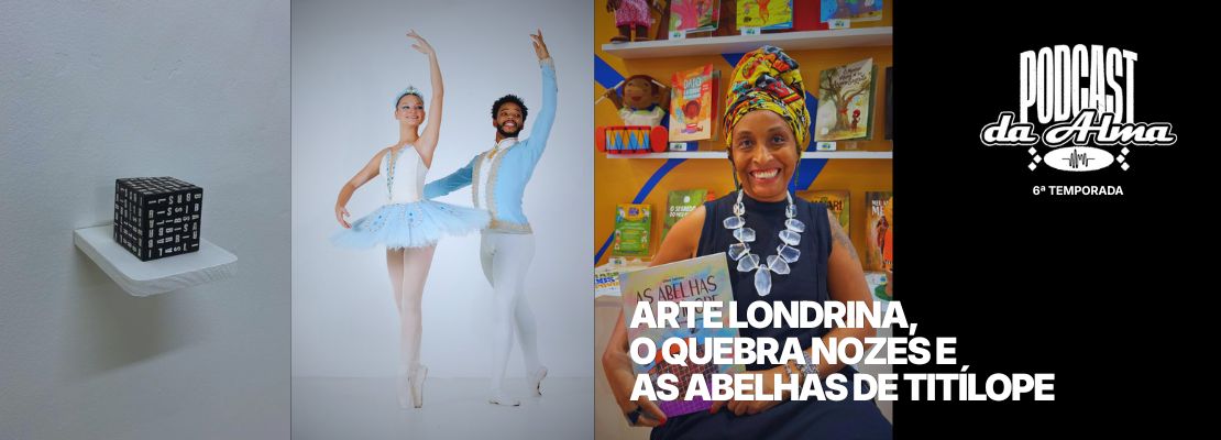 Arte Londrina, O Quebra Nozes e As Abelhas de Titílope